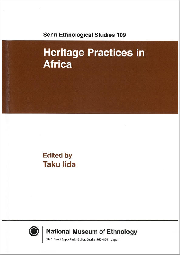 Senri Ethnological Studies: Heritage Practices in Africa