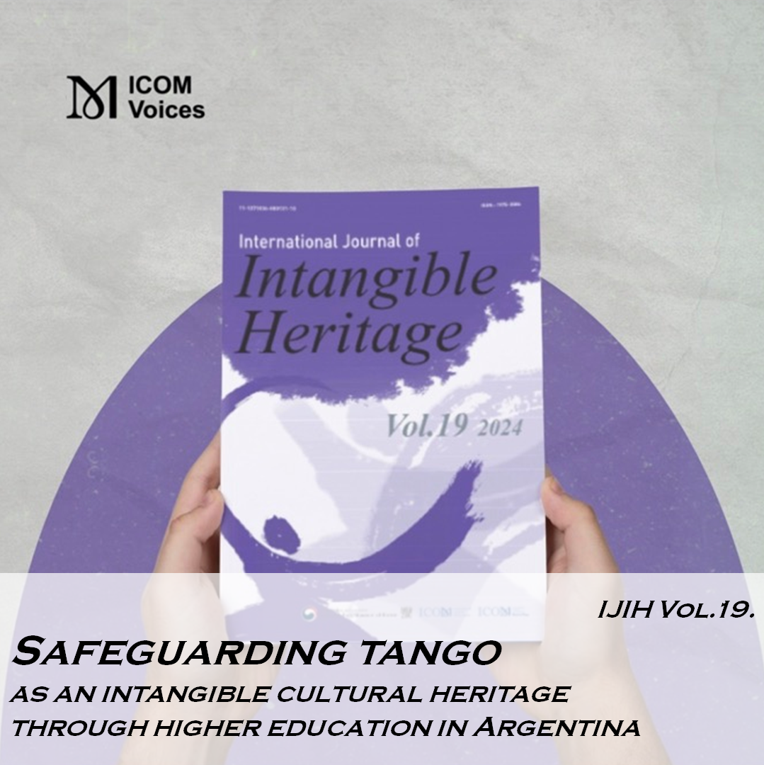 [ICOM VOICE] IJIH Vol. 19 /Safeguarding tango as an intangible cultural heritage through higher education in Argentina